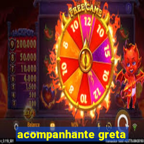 acompanhante greta